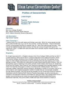 Profiles of Geoscientists Linda Knight Teacher Houston Public Schools Houston, TX Education: