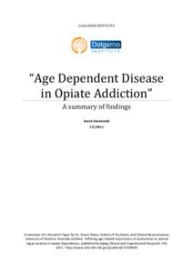 “Age Dependent Disease in Opiate Addiction”