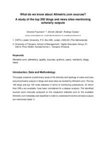 What do we know about Altmetric.com sources? A study of the top 200 blogs and news sites mentioning scholarly outputs Grischa Fraumann1, 2, Zohreh Zahedi1, Rodrigo Costas1 ; enu