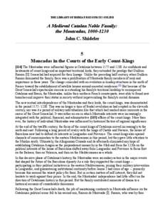 THE LIBRARY OF IBERIAN RESOURCES ONLINE  A Medieval Catalan Noble Family: the Montcadas, [removed]John C. Shideler 5