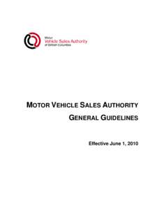 MOTOR VEHICLE SALES AUTHORITY GENERAL GUIDELINES Effective June 1, 2010  Table of Contents