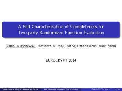 A Full Characterization of Completeness for Two-party Randomized Function Evaluation