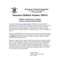 Department of Business Regulation 1511 Pontiac Avenue, BldgCranston, RIInsurance Bulletin NumberUpdates to Emergency Company