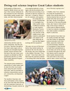 Doing real science inspires Great Lakes students encouraging students to investigate real-world problems that affect them and providing an opportunity to discover answers on their own. In Superior, Wisconsin, for example