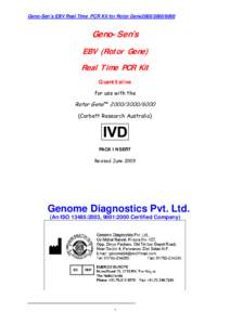 Geno-Sen’s EBV Real Time PCR Kit for Rotor Gene2000Geno-Sen’s EBV (Rotor Gene) Real Time PCR Kit Quantitative