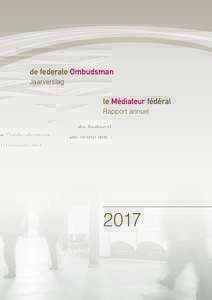 de federale Ombudsman Jaarverslag le Médiateur fédéral Rapport annuel