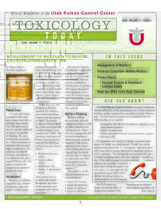 Official Newsletter of the Utah Poison Control Center 2009 • VOLUME 11 • ISSUE 4 T O D A Y MANAGEMENT OF WARFARIN OVERDOSE AND SUPRATHERAPEUTIC INR