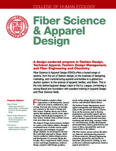 COLLEGE OF HUMAN ECOLOGY  Fiber Science & Apparel Design A design-centered program in Fashion Design,