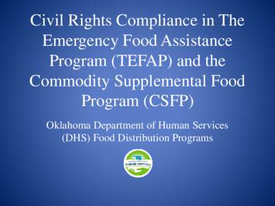 Civil Rights Compliance in The Emergency Food Assistance Program (TEFAP) and the Commodity Supplemental Food Program (CSFP)