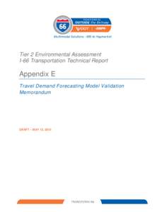 Tier 2 Environmental Assessment I-66 Transportation Technical Report Appendix E Travel Demand Forecasting Model Validation Memorandum