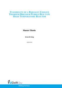 Feasibility of a Radially Cooled Thorium Breeder Pebble Bed type High Temperature Reactor