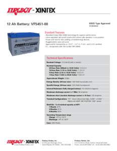 12 Ah Battery: VF5451-00  USCG Type ApprovedA53/0  Standard Features