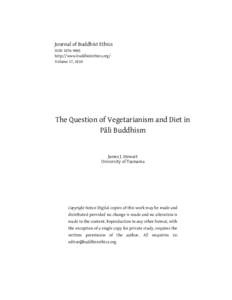 Journal of Buddhist Ethics ISSNhttp://www.buddhistethics.org/ Volume 17, 2010  The Question of Vegetarianism and Diet in