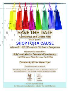 SAVE THE DATE Cori Marcus and Debbie Priel invite you to SHOP FOR A CAUSE to benefit JFS { Domestic Violence Programs.