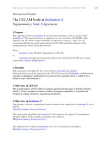 Node agreement template associated to the new CECAM Convention (Task Force final draft 17 July)  Node Agreement Template The CECAM Node at Institution X Supplementary Node X Agreement