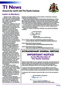 TI News Around the world with The Textile Institute Letter to Members Welcome to Issueof textiles. I would like to send a personal message to all in this issue, to answer questions