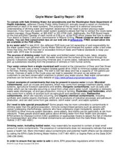 Coyle Water Quality ReportTo comply with Safe Drinking Water Act amendments and the Washington State Department of Health mandates, Jefferson County Public Utility District #1 annually issues a report on monitori