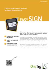 WWW.ONETEC.EU  DIGITAL SIGNATURE TECHNOLOGY NO MORE SIGN IN SHEETS!  EASY