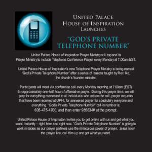 United Palace House of Inspiration Launches “GOD’S PRIVATE TELEPHONE NUMBER”