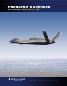 Next-Generation Multi-mission ISR and Strike Aircraft OBJECTIVE Perform high-speed, long-endurance, more covert multi-mission Intelligence, Surveillance, Reconnaissance (ISR) and precision-strike missions over land or s