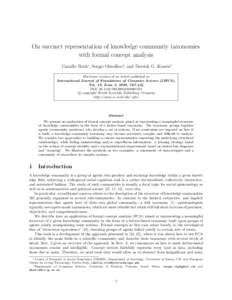 On succinct representation of knowledge community taxonomies with formal concept analysis Camille Roth∗, Sergei Obiedkov†, and Derrick G. Kourie† Electronic version of an article published as International Journal 