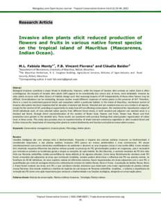 Mongabay.com Open Access Journal - Tropical Conservation Science Vol.6 (1):35-49, 2013  Research Article Invasive alien plants elicit reduced production of flowers and fruits in various native forest species