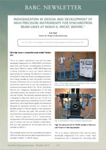 BARC NEWSLETTER INDIGENIZATION IN DESIGN AND DEVELOPMENT OF HIGH PRECISION INSTRUMENTS FOR SYNCHROTRON BEAM-LINES AT INDUS-II, RRCAT, INDORE.” A.D. Patil Centre for Design & Manufacturing