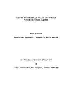 BEFORE THE FEDERAL TRADE COMMISION WASHINGTON, D. C[removed]In the Matter of Telemarketing Rulemaking – Comment FTC File No. R411001