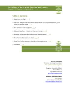 Sociology of Education Section Newsletter Volume 14 >> Number 1 >> Spring 2011 Table of Contents >> Notes from the Chair ____ 2 >> The State of Higher Education: How Little Students Learn and How Little We Know