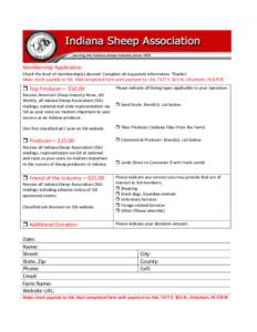 Membership Application Check the level of membership(s) desired. Complete all requested information. Thanks! Make check payable to ISA. Mail completed form with payment to: ISA, 7477 E. 825 N., Otterbein, IN 47970  To