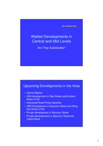 CB[removed])  Walled Developments in Central and Mid Levels Are They Sustainable?