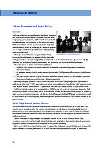 RESEARCH AREAS Labour Economics and Social Policy Overview 2003 was another very successful year for the Labour Economics and Social Policy (LE&SP) Research Program. On a cash basis, the program generated over $6.5 milli