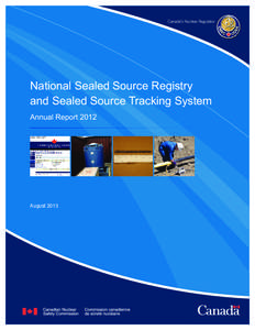 National Sealed Source Registry and Sealed Source Tracking System Annual Report 2012 August 2013
