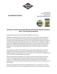 FOR IMMEDIATE RELEASE  Tristan Simpson Ready Pac Foods, Inc 