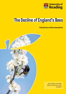 The Decline of England’s Bees Policy Review and Recommendations Tom D. Breeze, Stuart P.M. Roberts and Simon G. Potts
