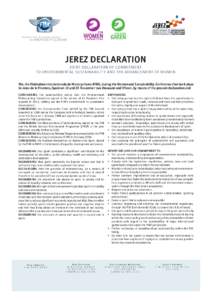 JEREZ DECLARATION  JOINT DECLARATION OF COMMITMENT TO ENVIRONMENTAL SUSTAINABILITY AND THE ADVANCEMENT OF WOMEN We, the Fédération Internationale de Motocyclisme (FIM), during the Women and Sustainability Conference th