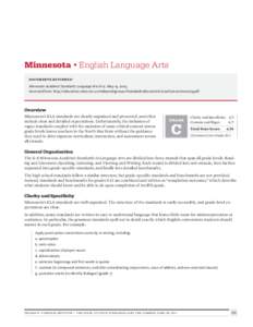 Minnesota • English Language Arts DOCUMENTS REVIEWED1 Minnesota Academic Standards: Language Arts K-12. May 19, 2003. Accessed from: http://education.state.mn.us/mdeprod/groups/Standards/documents/LawStatute[removed]