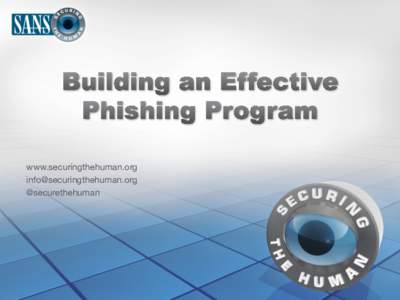 www.securingthehuman.org
 
 @securethehuman Security	
  Awareness	
   Maturity	
  Model	
  