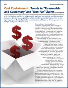 page 6  ROSE Resource, Volume 18, Number 3 Cost Containment: Trends in “Reasonable and Customary”and “Non-Par”Claims