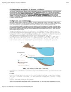 Exploring Florida: Teaching Resources for Science  Beach Profiles - Response to Oceanic Conditions This document contains information about the fundamentals of beach profiles and is intended to help teachers improve thei
