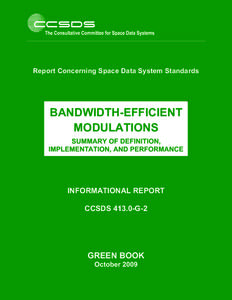 Report Concerning Space Data System Standards  BANDWIDTH-EFFICIENT MODULATIONS SUMMARY OF DEFINITION, IMPLEMENTATION, AND PERFORMANCE