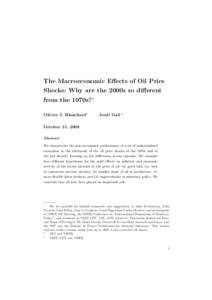 The Macroeconomic Effects of Oil Price Shocks: Why are the 2000s so different from the 1970s?∗ Olivier J. Blanchard†  Jordi Gal´ı ‡