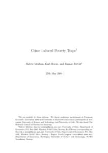 Crime Induced Poverty Traps1  Halvor Mehlum, Karl Moene, and Ragnar Torvik2 27th May 2004