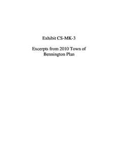 Exhibit CS-MK-3 Excerpts from 2010 Town of Bennington Plan Bennington Town Plan