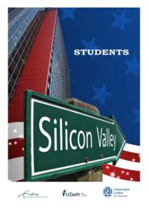 Introduction In this booklet our students pitch themselves, to give you a short but representative overview of the skills, talents, experience and dreams of the participants of the Silicon Valley 2014 study trip. First 
