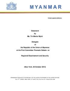 Check against delivery  Statement by Ms. Tin Marlar Myint