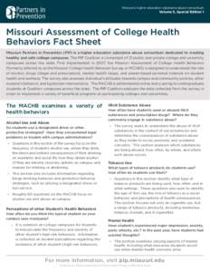 Missouri’s higher education substance abuse consortium  Volume 5, Special Edition 1 Missouri Assessment of College Health Behaviors Fact Sheet