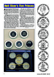 Hutt River’s Five Princes S part of the Dual Celebration year of 2007, HRH Prince Leonard of Hutt River Principality has commissioned the minting of a set of five coins depicting the Armorial Bearings of himself and hi