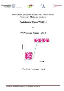 Structured Curriculum for MD and PhD students University Medicine Rostock Participants´ Camp WS 2014 & 9th Proteome Forum – 2014