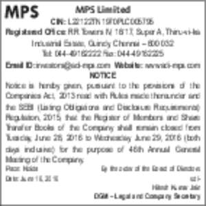 MPS Limited  CIN: L22122TN1970PLC005795 Registered Office: RR Towers IV, 16/17, Super A, Thiru-vi-ka Induatrial Estate, Guindy, Chennai – Tel: Fax: 